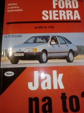 kniha Údržba a opravy automobilů Ford Sierra a -kombi, Sierra Diesel-Turbodiesel, Kopp 1994