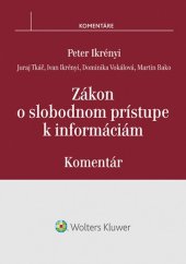 kniha Zákon o slobodnom prístupe k informáciám, Wolters Kluwer 2015