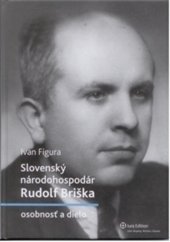 kniha Slovenský národohospodár Rudolf Briška Osobnosť a dielo, Iura Edition 2012
