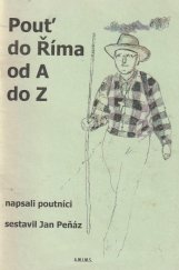 kniha Pouť do Říma od A do Z v jubilejním Svatém roce 2000, A.M.I.M.S. 2006