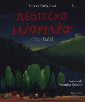 kniha Městečko Lážoplážo Křáp Pařát, Mladá fronta 2018