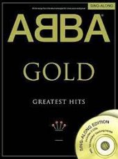 kniha ABBA ‎– Gold (Greatest Hits) - Sing-Along Edition Includes 2 CDs with 'soundalike' backing tracks, Wise Publications 2008