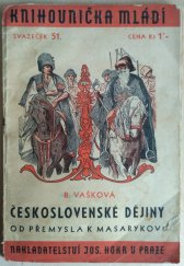 kniha Československé dějiny od Přemysla k Masarykovi, Josef Hokr 1937