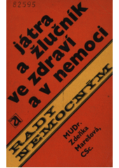 kniha Játra a žlučník ve zdraví a v nemoci, Avicenum 1971