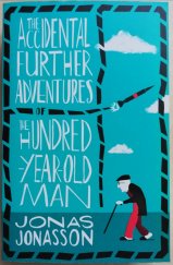 kniha The Accidental Further Adventures of the Hundred-Year-Old Man, 4th Estate 2018