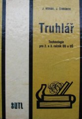 kniha Truhlář technologie pro 2. a 3. roč. odb. učilišť a učňovských škol, SNTL 1980