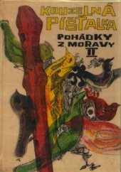 kniha Kouzelná píšťalka 2.  - Pohádky z Moravy., Blok 1972