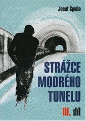 kniha Strážce modrého tunelu (1962-1969), Akcent 2011