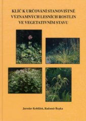 kniha Klíč k určování stanoviště významných lesních rostlin ve vegetativním stavu, Sursum 2003