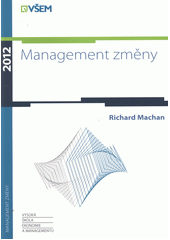 kniha Management změny, Vysoká škola ekonomie a managementu 2012