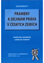 kniha Prameny k dějinám práva v českých zemích, Aleš Čeněk 2004