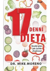 kniha 17denní dieta skvělý plán, jak rychle zhubnout, Ikar 2012