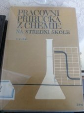 kniha Pracovní příručka z chemie na střední škole, SPN 1975