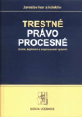 kniha Trestné právo procesné, Iura Edition 2010