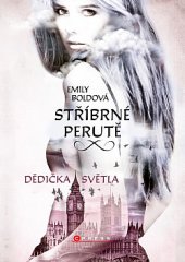 kniha Stříbrné perutě 1. - Dědička světla, CPress 2019