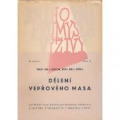 kniha Dělení vepřového masa Problém výzkumného plánu výživy, Tisk. podn.-Prům. služba, organ. a vydav. podn. ÚSČP 1950