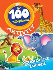kniha Aktivity so 100 nálepkami V zoologickej záhrade, Foni book 2025