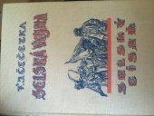 kniha Selská vojna Druhý díl - Selský císař, Jos. R. Vilímek 1931