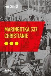 kniha Maringotka 537 Christiánie, Novela bohemica 2021