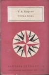 kniha Těžká doba, Státní nakladatelství krásné literatury, hudby a umění 1955