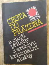 kniha Cesta do prázdna a další příběhy z archivů kriminální služby, Naše vojsko 1982