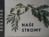 kniha Naše stromy, SNDK 1963