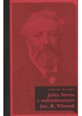 kniha Jules Verne v nakladatelství Jos. R. Vilímek, Thyrsus 2005