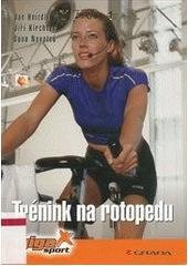 kniha Trénink na rotopedu, Grada 2006