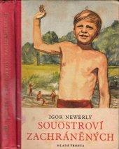 kniha Souostroví zachráněných Hist. román z r. 1948, Mladá fronta 1953