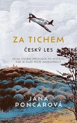 kniha Za tichem: Český les, Motto 2025