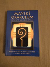 kniha Mayské Orákulum  Návrat ku hvězdám , Pragma 1992