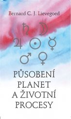 kniha Působení planet a životní procesy, Franesa 2017