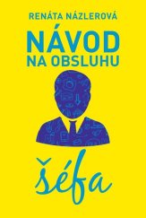 kniha Návod na obsluhu šéfa, Fortuna Libri 2016