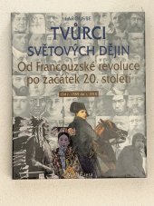 kniha Tvůrci světových dějin Od francouzské revoluce po začátek 20. století , Mladé  léta  2000