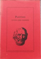 kniha Plotin-syntéza jeho filosofie učební text ke Kursu srovnávací filosofie Východu a Západu, Nová Akropolis 1996
