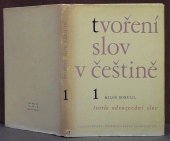 kniha Tvoření slov v češtině. 1, - Teorie odvozování slov, Československá akademie věd 1962