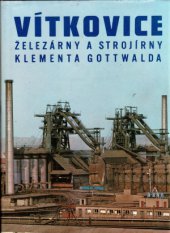 kniha Vítkovice - Železárny a strojírny Klementa Gottwalda, Práce 1978