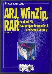 kniha ARJ, WinZip, RAR a další komprimační programy, Grada 1997