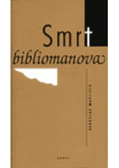 kniha Smrt bibliomanova, Brody 1997