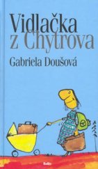 kniha Vidlačka z Chytrova, Rodiče 2002