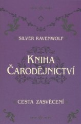 kniha Kniha čarodějnictví cesta zasvěcení, Pragma 2009