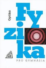 kniha Fyzika pro gymnázia Optika, Prometheus 2002