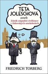 kniha Teta Joleschová aneb Zánik západní civilizace v židovských anekdotách  Paperback, Leda 2013