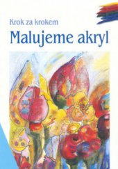 kniha Malujeme akryl, Anagram 2002