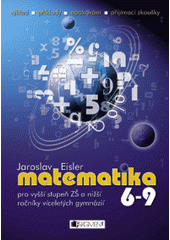 kniha Matematika 6-9 pro vyšší stupeň ZŠ a nižší ročníky víceletých gymnázií, Fragment 2011