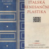 kniha Italská renesanční plastika, SNKLHU  1960