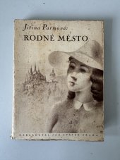 kniha Rodné město román, Jan Svátek 1945