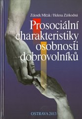 kniha Prosociální charakteristiky osobnosti dobrovolníků, Ostravská univerzita 2013