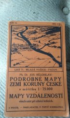 kniha Podrobné mapy zemí koruny České v měřítku 1:75.000 a mapy vzdáleností všech míst při silnici ležících. Seš. 46. List 71, - Mladá Vožice - Pacov, F. Topič 