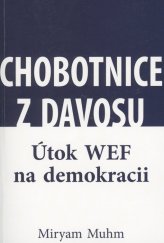 kniha Chobotnice z Davosu : útok WEF na demokracii, Bodyart Press 2023